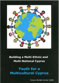 Building a Multi-Ethnic and Multi-National Cyprus: Youth for a Multicultural Cyprus